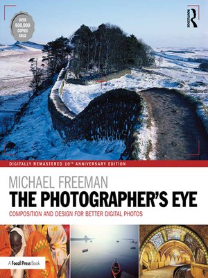 cover image of The Photographer's Eye Digitally Remastered 10th Anniversary Edition